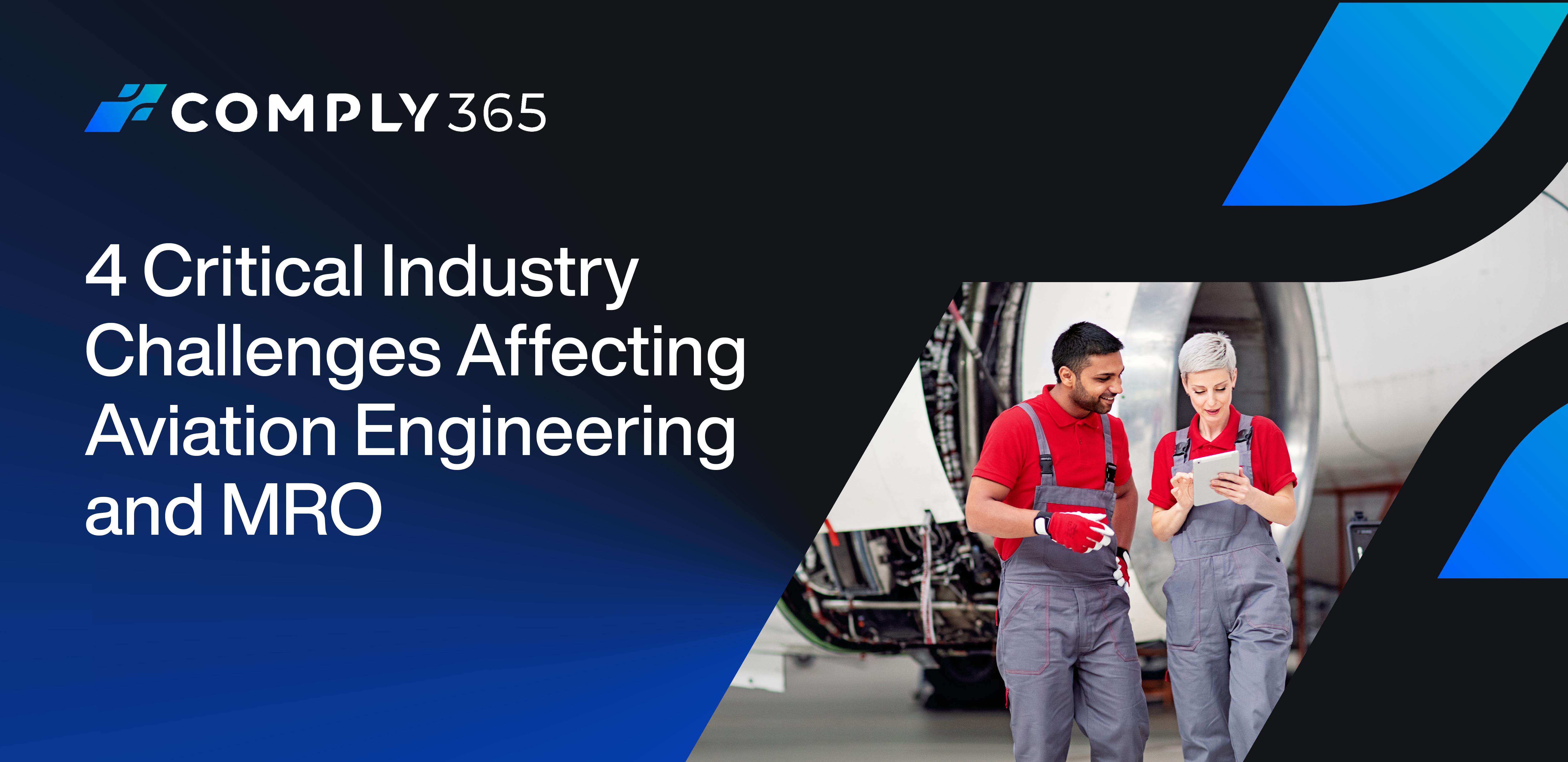 4 Critical Industry Challenges Affecting Aviation Engineering and MRO
